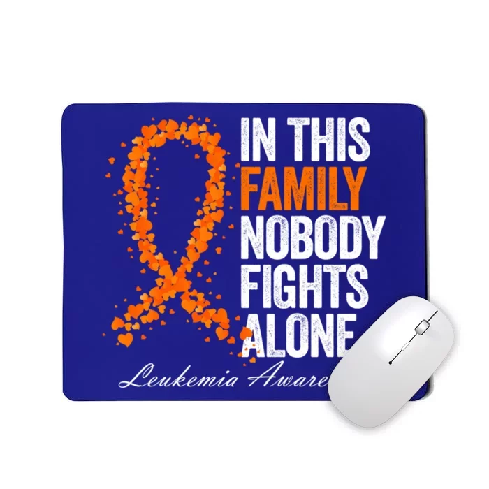 In This Family Nobody Fights Alone Leukemia Awareness Gift Mousepad