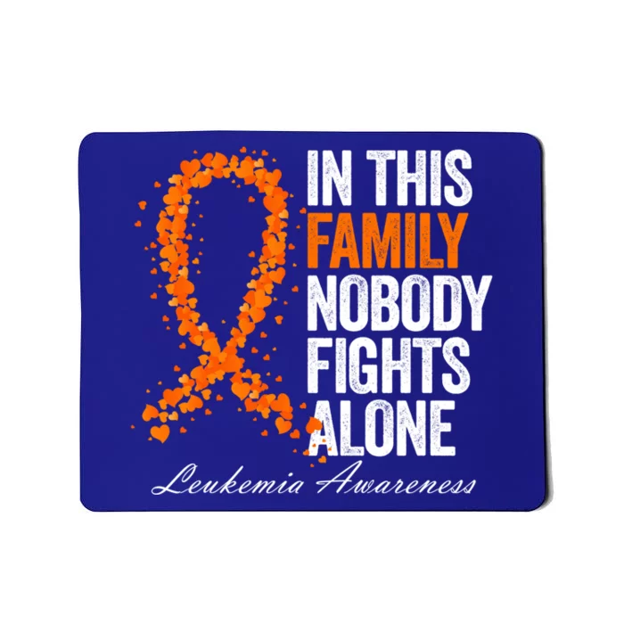 In This Family Nobody Fights Alone Leukemia Awareness Gift Mousepad