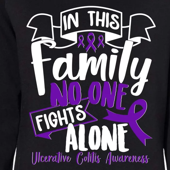 In This Family No One Fights Alone Ulcerative Colitis Awareness Womens California Wash Sweatshirt