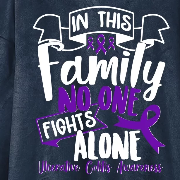 In This Family No One Fights Alone Ulcerative Colitis Awareness Hooded Wearable Blanket