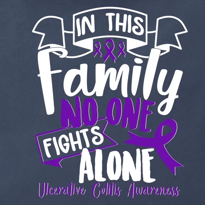 In This Family No One Fights Alone Ulcerative Colitis Awareness Zip Tote Bag