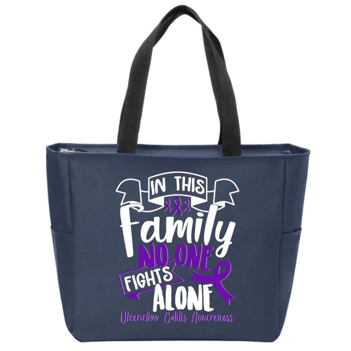 In This Family No One Fights Alone Ulcerative Colitis Awareness Zip Tote Bag