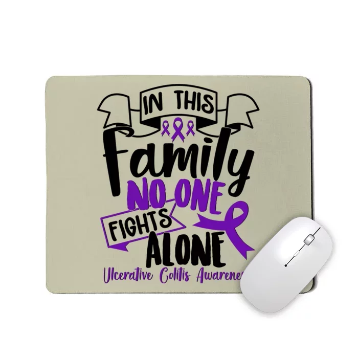 In This Family No One Fights Alone Ulcerative Colitis Awareness Mousepad