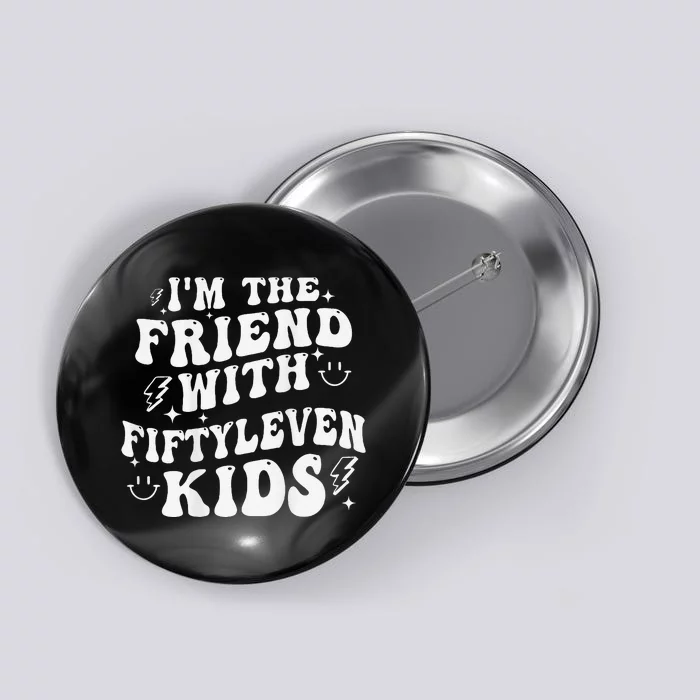 IM The Friend With Fiftyleven Gift Button