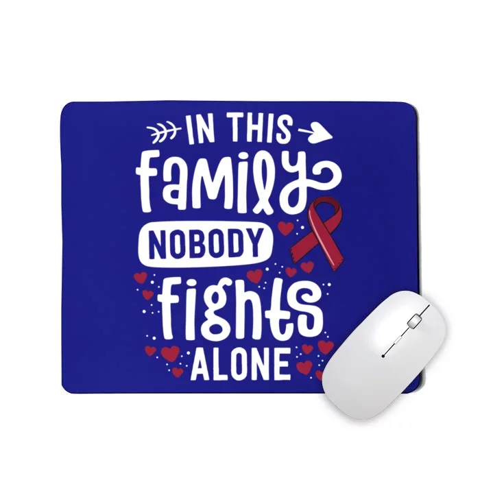 In This Family Nobody Fights Alone Hegioma Awareness Gift Mousepad