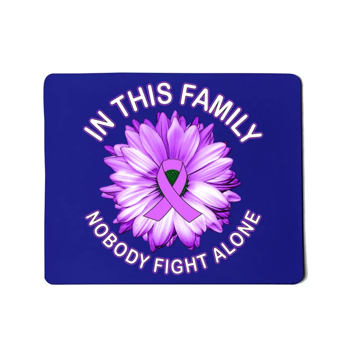 In This Family Nobody Fights Alone Hodgkins Lymphoma Gift Mousepad