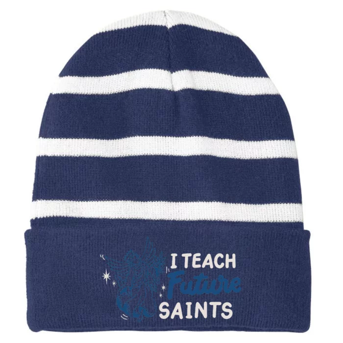 I Teach Future Saints Striped Beanie with Solid Band