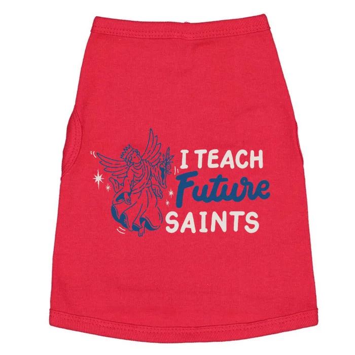 I Teach Future Saints Doggie Tank