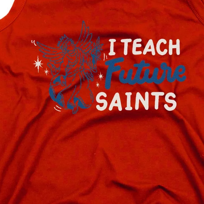 I Teach Future Saints Tank Top