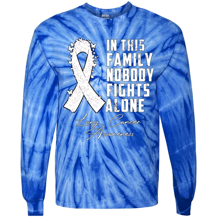 In This Family Nobody Fights Alone Lung Cancer Gift Tie-Dye Long Sleeve Shirt