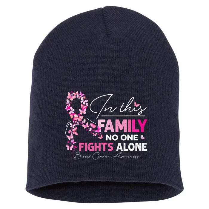 In This Family No One Fight Alone Breast Cancer Awareness Short Acrylic Beanie