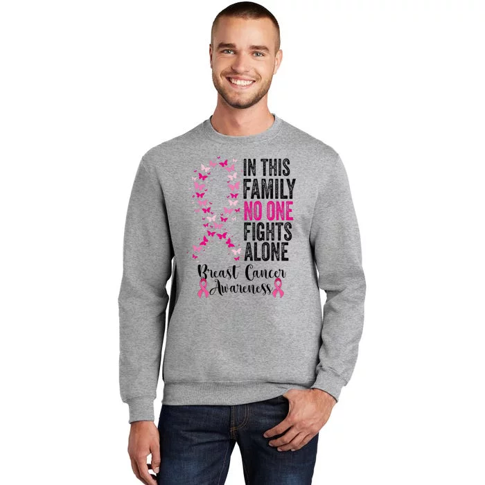 In This Family No One Fight Alone Breast Cancer Awareness Tall Sweatshirt