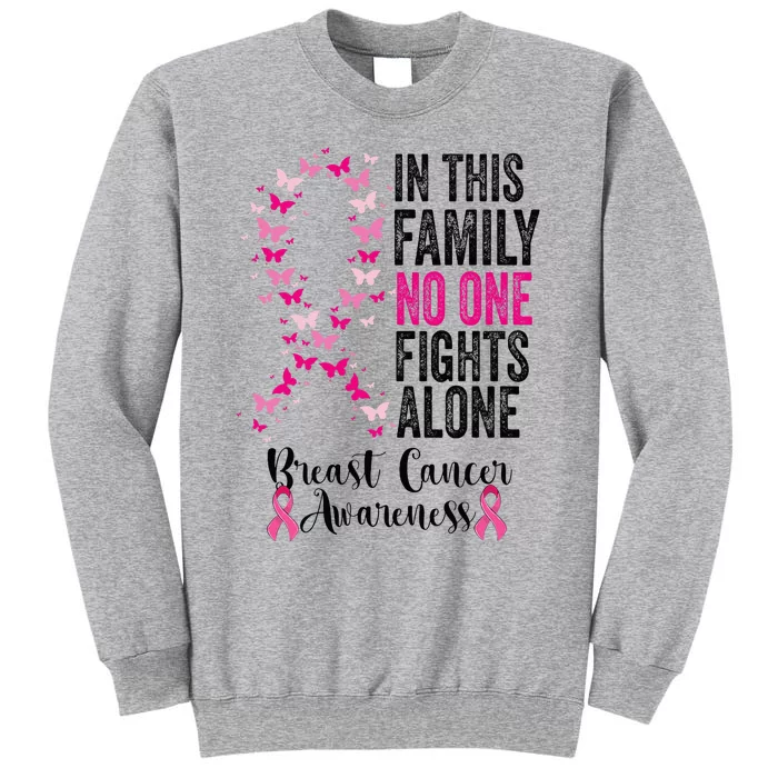 In This Family No One Fight Alone Breast Cancer Awareness Tall Sweatshirt