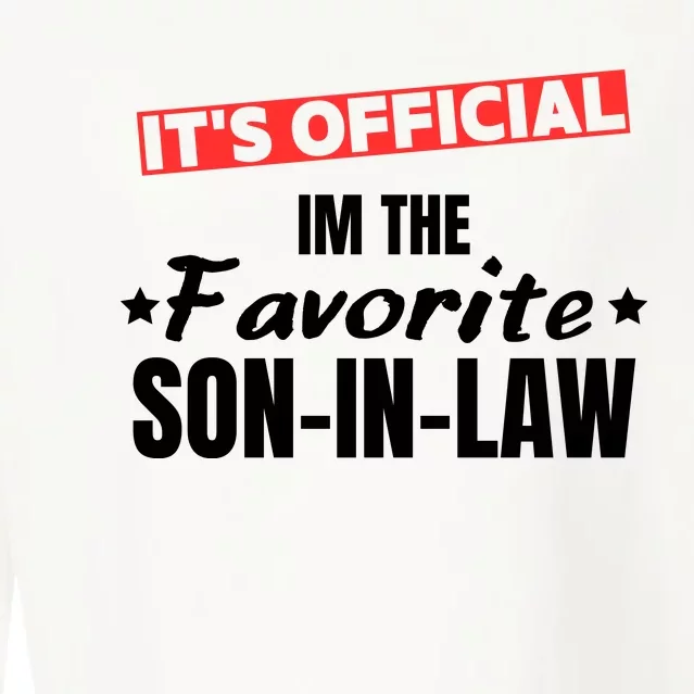 Im The Favorite Son In Law Funny Cropped Pullover Crew