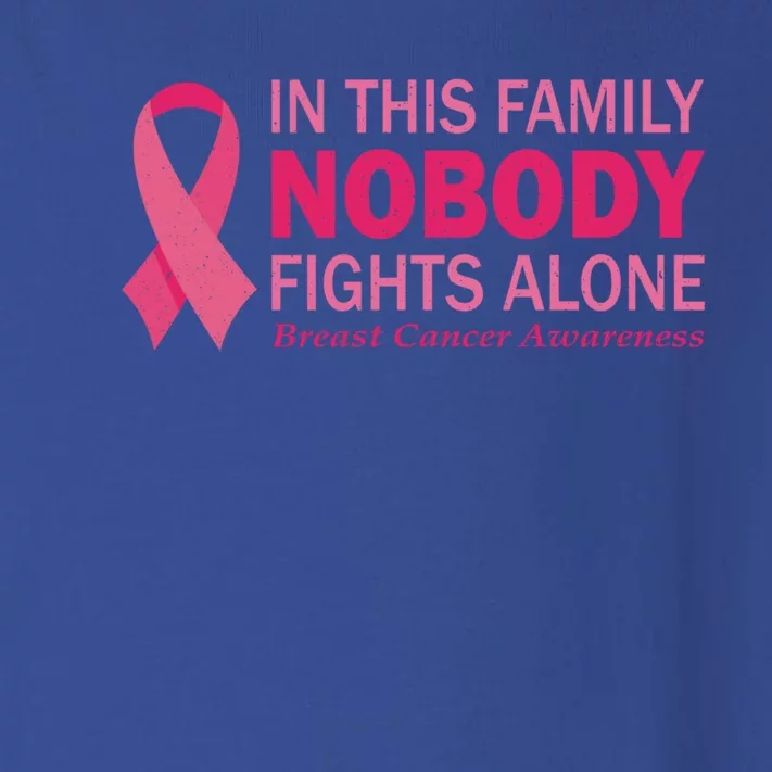 In This Family Nobody Fights Alone Funny Gift Breast Cancer Warrior Funny Gift Toddler Long Sleeve Shirt