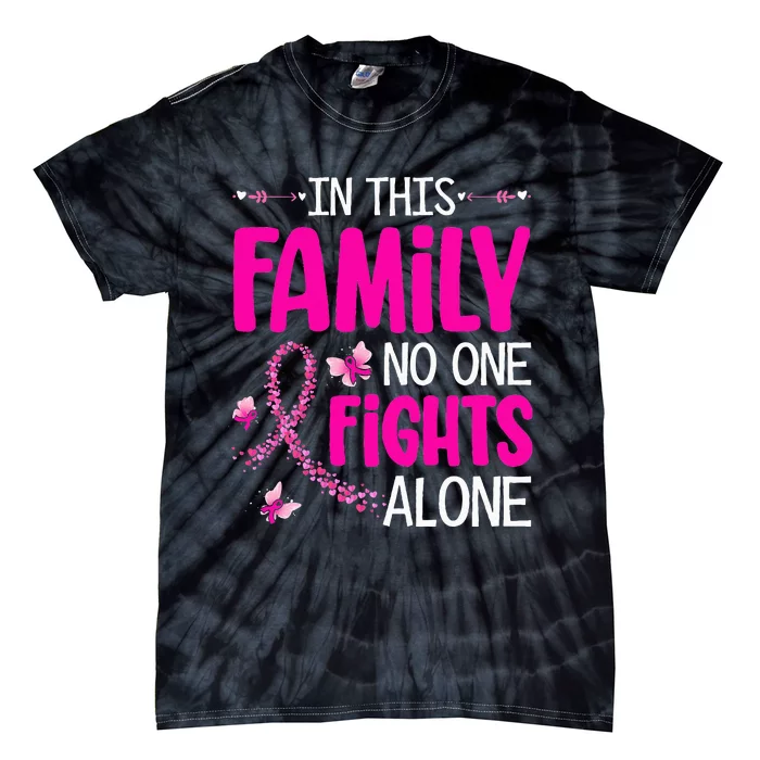 In This Family No One Fight Alone Breast Cancer Awareness Tie-Dye T-Shirt