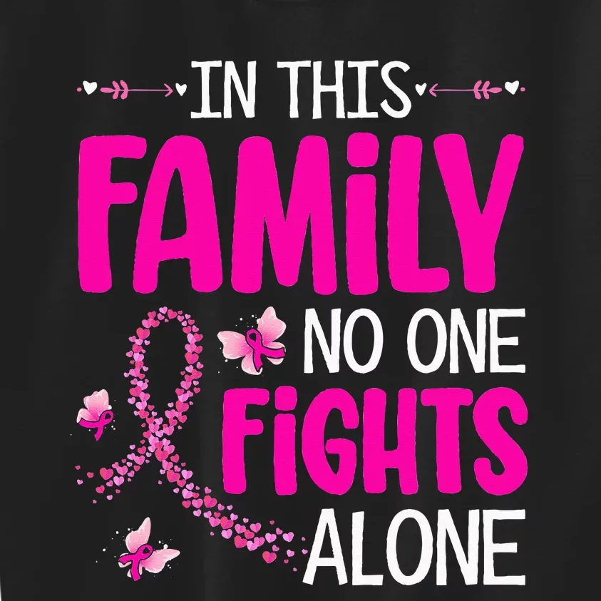 In This Family No One Fight Alone Breast Cancer Awareness Kids Sweatshirt