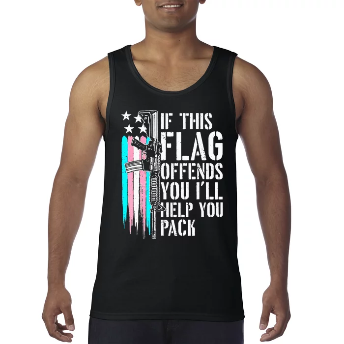 If This Flag Offends You ILl Help You Pack Tank Top