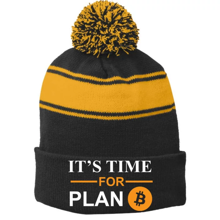 It's Time For Plan B Bitcoin Stripe Pom Pom Beanie