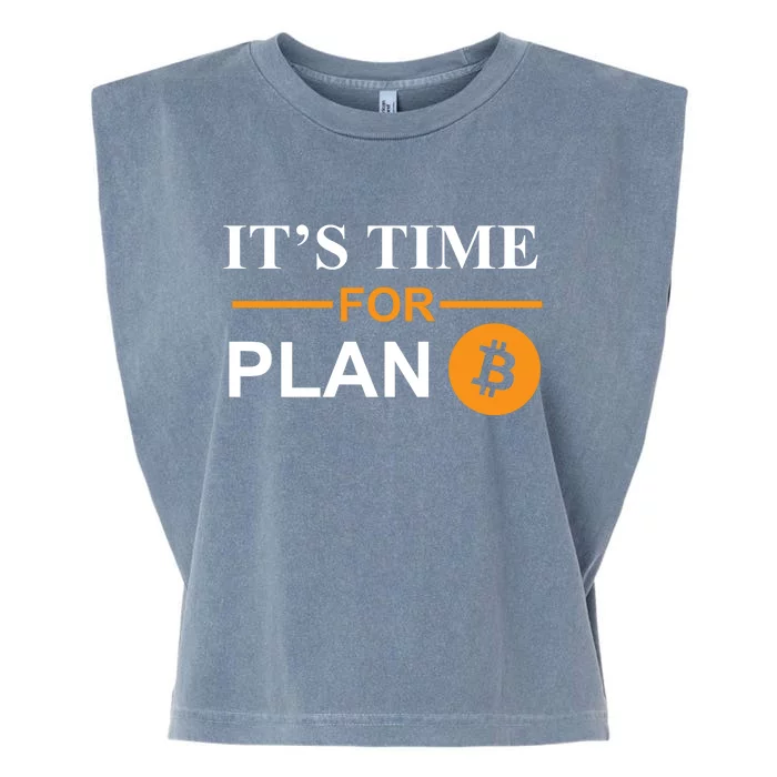 It's Time For Plan B Bitcoin Garment-Dyed Women's Muscle Tee