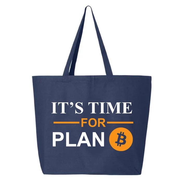 It's Time For Plan B Bitcoin 25L Jumbo Tote