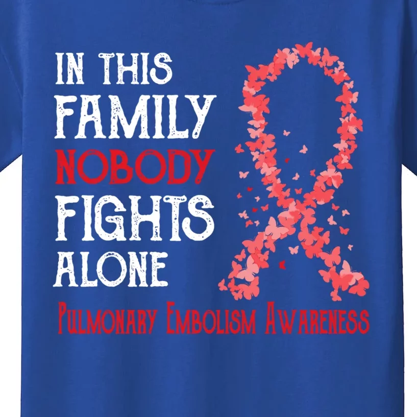 In This Family Nobody Fights Alone Pulmonary Embolism Gift Kids T-Shirt