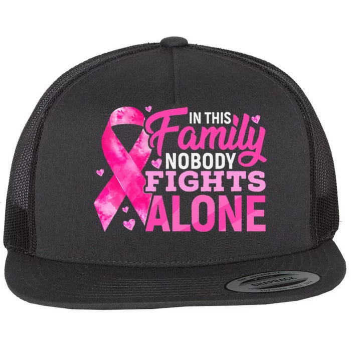 In This Family Nobody Fights Alone Breast Cancer Awareness Flat Bill Trucker Hat