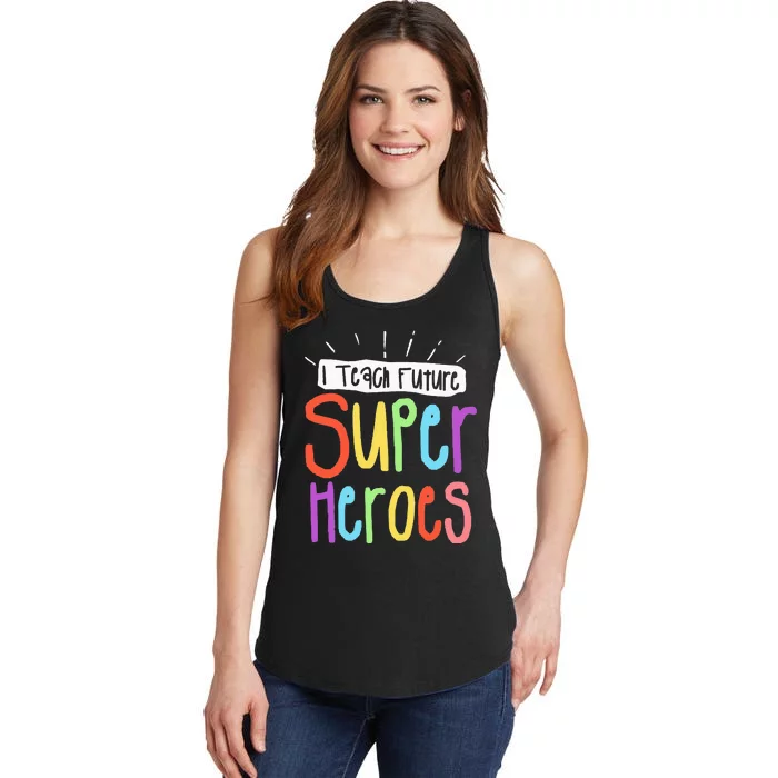 I Teach Future Superheroes Teacher Teaching Ladies Essential Tank