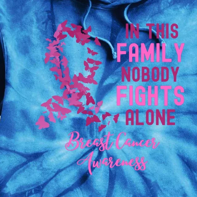 In This Family Nobody Fights Alone Breast Cancer Awareness Cool Gift Tie Dye Hoodie