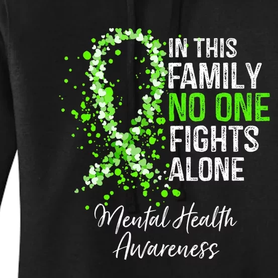 In This Family No One Fights Alone Mental Health Awareness Women's Pullover Hoodie