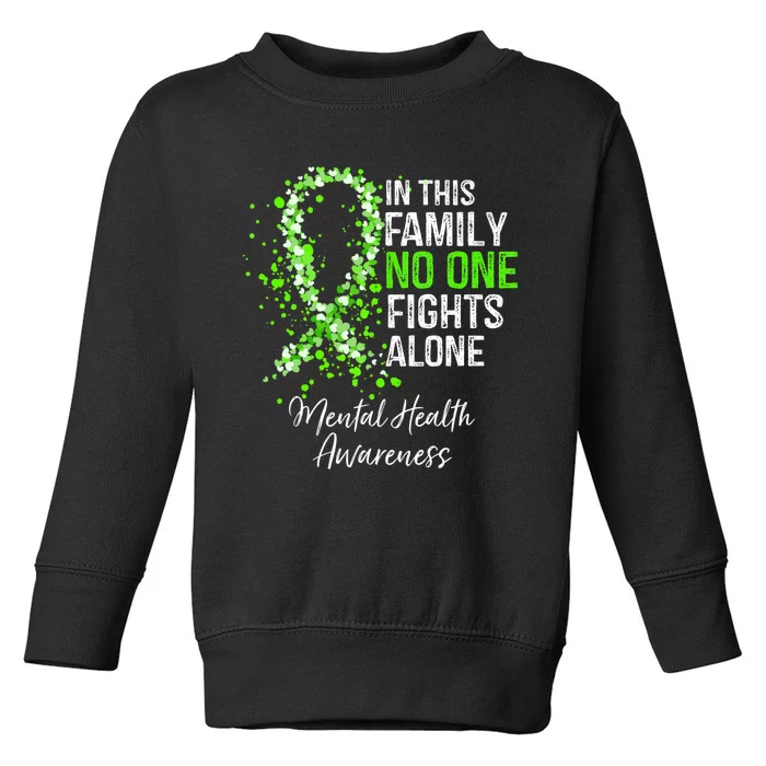 In This Family No One Fights Alone Mental Health Awareness Toddler Sweatshirt