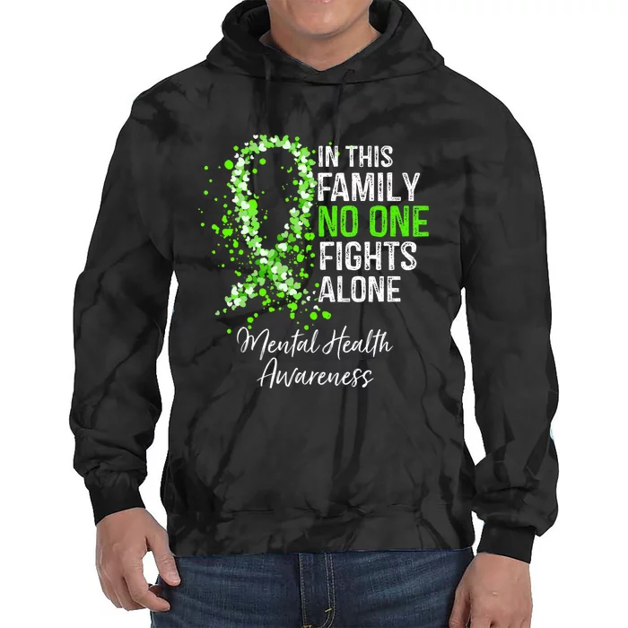 In This Family No One Fights Alone Mental Health Awareness Tie Dye Hoodie