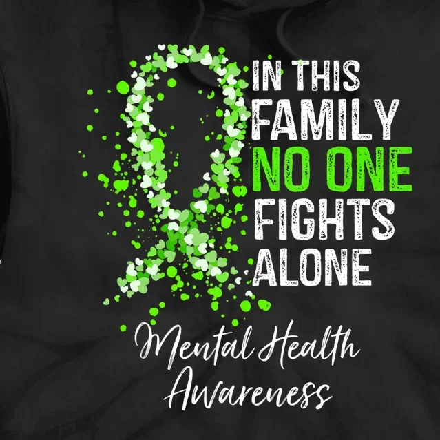 In This Family No One Fights Alone Mental Health Awareness Tie Dye Hoodie