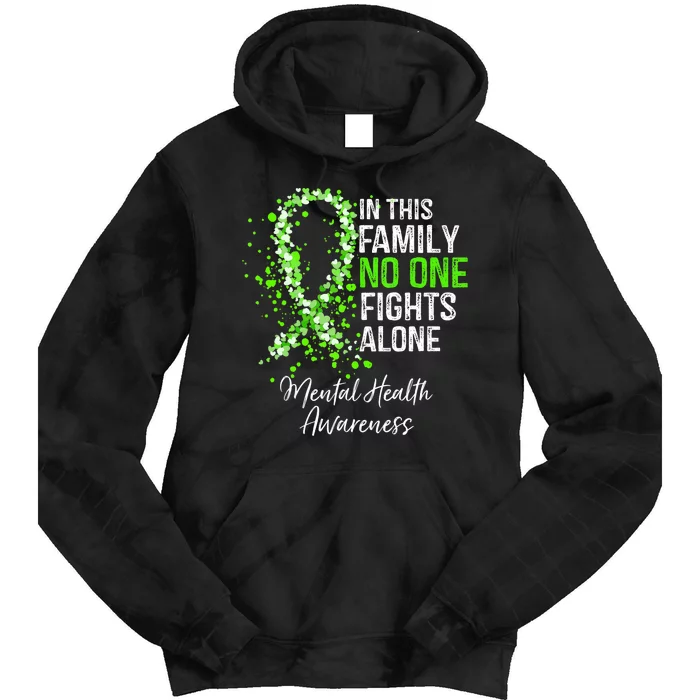 In This Family No One Fights Alone Mental Health Awareness Tie Dye Hoodie