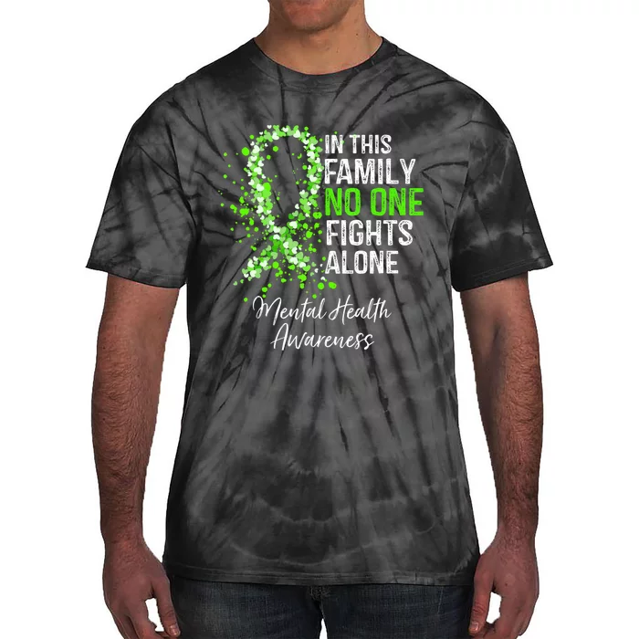 In This Family No One Fights Alone Mental Health Awareness Tie-Dye T-Shirt