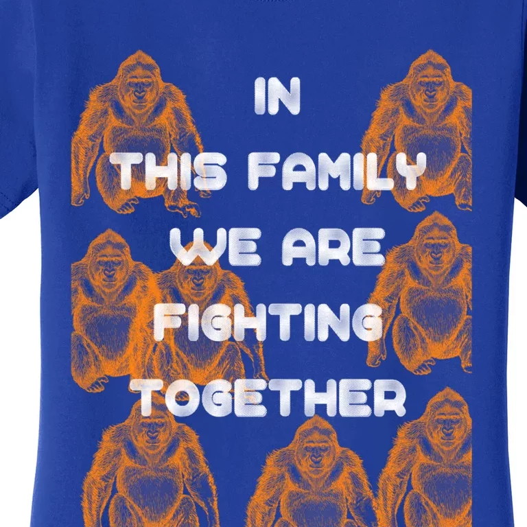 In This Family We Are Fighting Together Funny Meaningful Gift Great Gift Women's T-Shirt