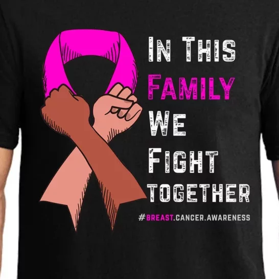 In This Family We Fight Together Breast Cancer Awareness Meaningful Gift Pajama Set