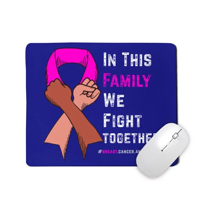 In This Family We Fight Together Breast Cancer Awareness Meaningful Gift Mousepad