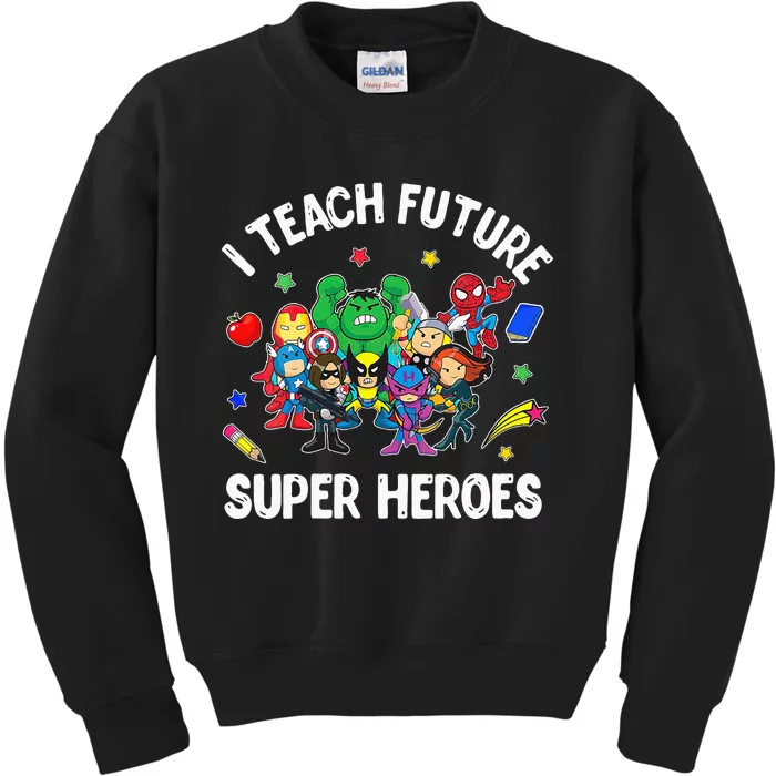 I Teach Future Super Heroes Tee Gift Teaching Mother Day Kids Sweatshirt