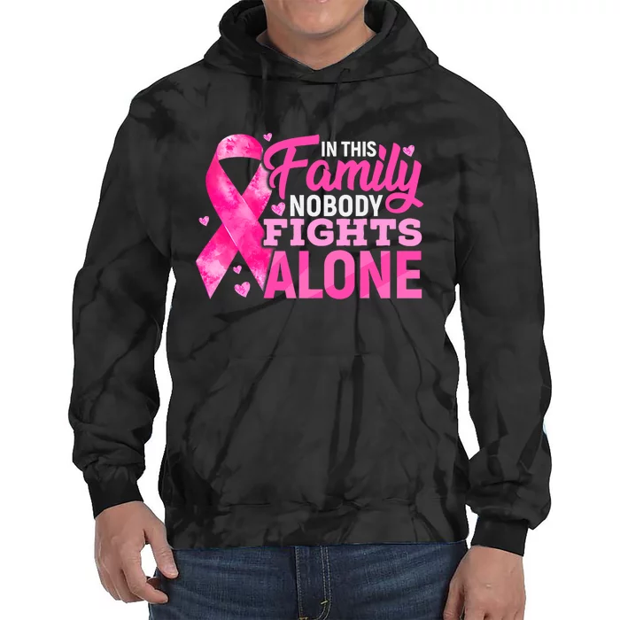 In This Family Nobody Fights Alone Breast Cancer Awareness Tie Dye Hoodie