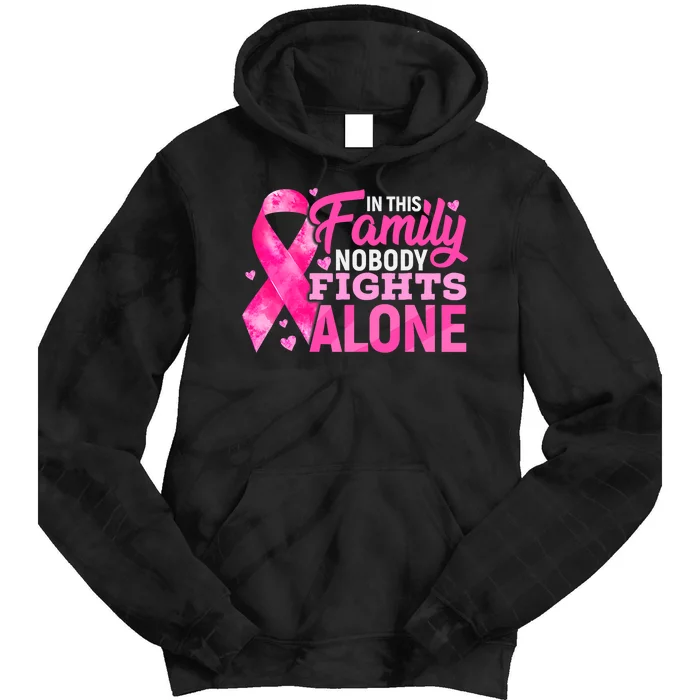 In This Family Nobody Fights Alone Breast Cancer Awareness Tie Dye Hoodie