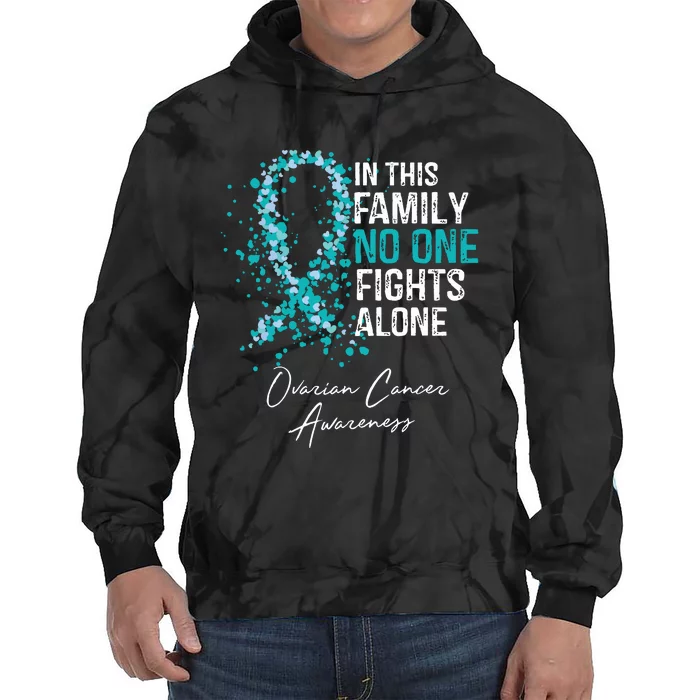 In This Family No One Fights Alone Ovarian Cancer Tie Dye Hoodie