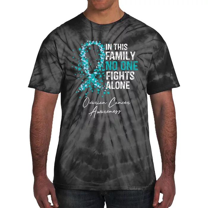 In This Family No One Fights Alone Ovarian Cancer Tie-Dye T-Shirt