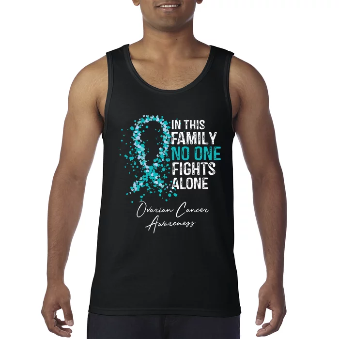 In This Family No One Fights Alone Ovarian Cancer Tank Top