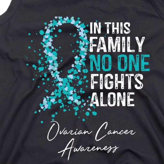 In This Family No One Fights Alone Ovarian Cancer Tank Top