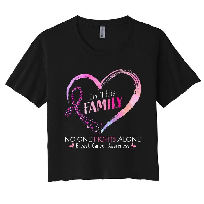 in this family no one fight alone breast cancer awareness Women's Crop Top Tee