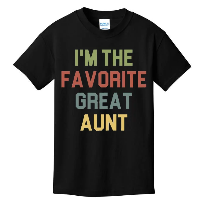 I'm The favorite Great Aunt Funny Auntie Saying Colored Kids T-Shirt