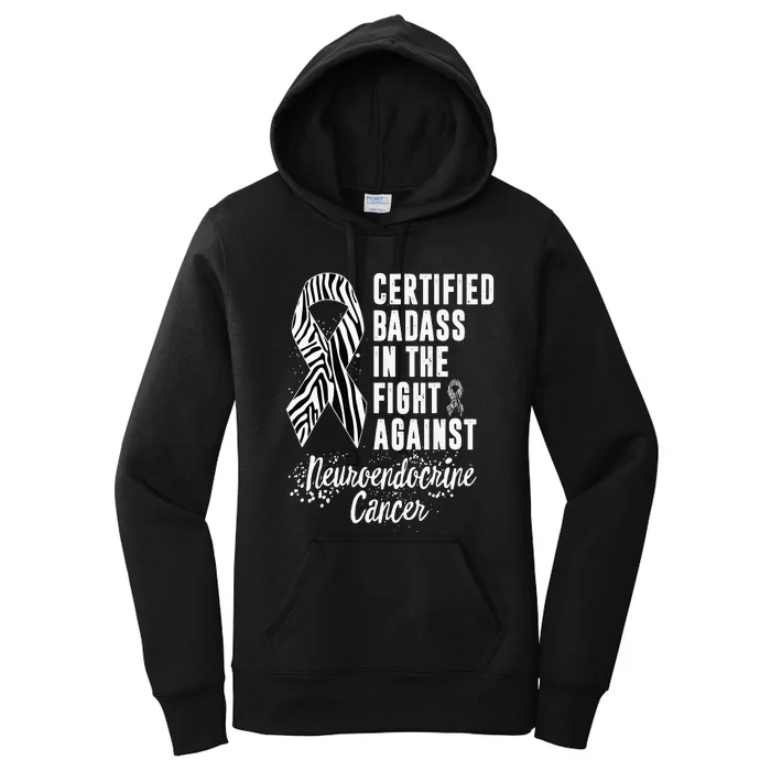 In The Fight Against Neuroendocrine Cancer Certified Badass Women's Pullover Hoodie