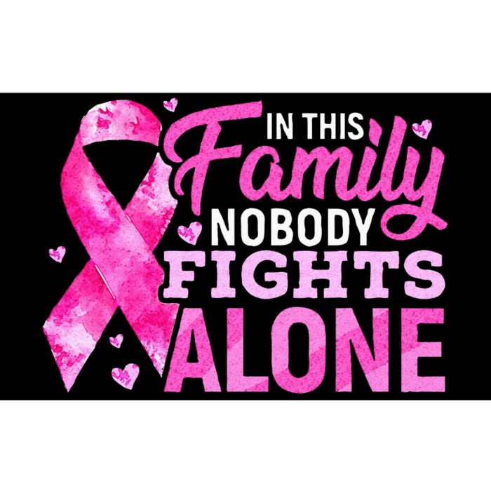 In This Family Nobody Fights Alone Breast Cancer Awareness Bumper Sticker