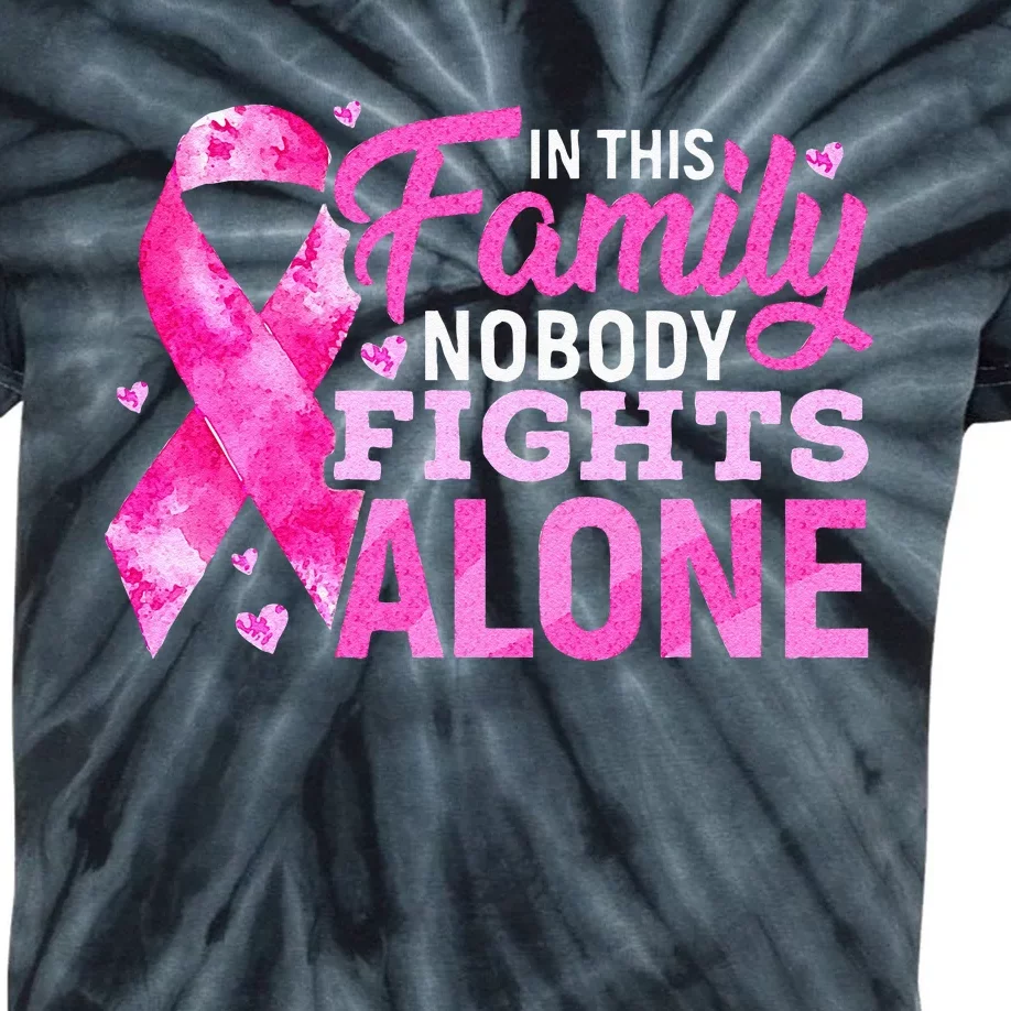 In This Family Nobody Fights Alone Breast Cancer Awareness Kids Tie-Dye T-Shirt